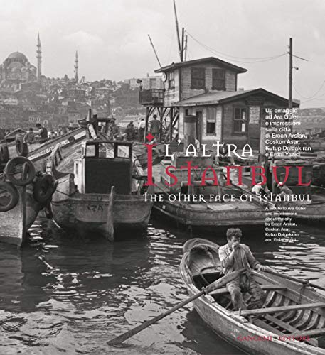 L'altra Istanbul-The other face of Istanbul (Architettura, urbanistica, ambiente)
