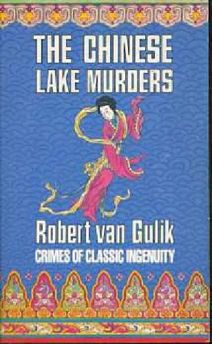 The Chinese Lake Murders: Three Cases Solved By Judge Dee - a Chinese Detective Story Suggested By Original Ancient Chinese Plots von Penguin