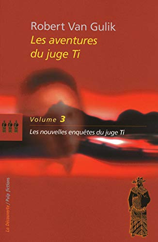 Le juge Ti / tome 3 : Les nouvelles enquêtes du juge Ti (03) von LA DECOUVERTE