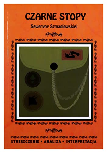 Czarne Stopy Seweryny Szmaglewskiej