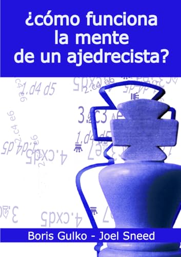 ¿Cómo funciona la mente de un ajedrecista? von Editorial La Casa del Ajedrez