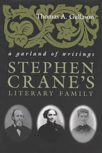Stephen Crane's Literary Family: A Garland of Writings von Syracuse University Press
