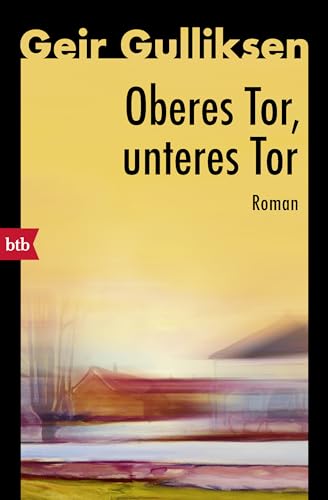 Oberes Tor, unteres Tor von btb Verlag