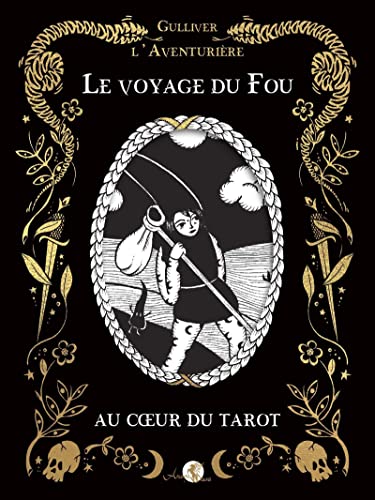 Le Voyage du Fou au coeur du tarot