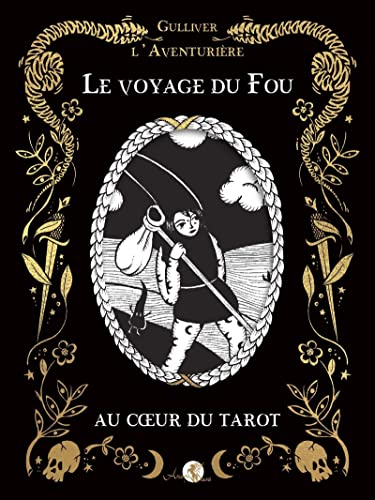 Le Voyage du Fou au coeur du tarot von ARCANA SACRA