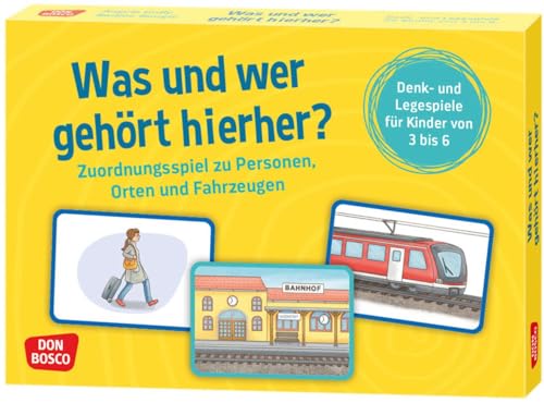 Was und wer gehört hierher?: Zuordnungsspiel zu Personen, Orten und Fahrzeugen. Denk- und Legespiele für Kinder von 3 bis 6. Bildkarten mit Alltagssituationen ordnen und sortieren Was und wer gehört hierher?: Zuordnungsspiel zu Personen, Orten und Fahrzeugen. Denk- und Legespiele für Kinder von 3 bis 6. Bildkarten mit Alltagssituationen ordnen und sortieren