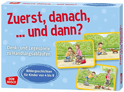 Zuerst, danach, ... und dann?: Denk- und Legespiele zu Handlungsabläufen. Bildergeschichten für Kinder von 4 bis 8. Logische Reihenfolgen erkennen und ... Grundschule (Denk- und Legespiele für Kinder) von Don Bosco