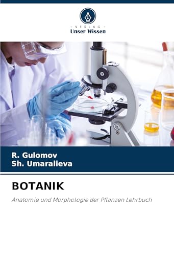 BOTANIK: Anatomie und Morphologie der Pflanzen Lehrbuch von Verlag Unser Wissen
