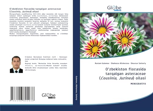 O'zbekiston florasida tarqalgan asteraceae (Cousinia, Jurinea) oilasi: MONOGRAFIYA von GlobeEdit