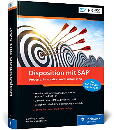 Disposition mit SAP: Ihr Wegweiser für die Disposition mit SAP ERP und SAP S/4HANA – Ausgabe 2021 (SAP PRESS)