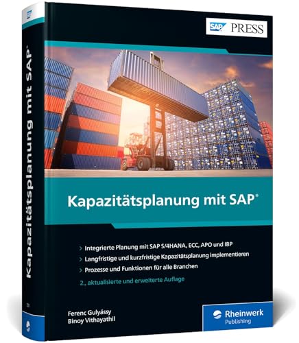 Kapazitätsplanung mit SAP: Manufacturing Resource Planning II mit SAP ECC und S/4HANA sowie APO und IBP (SAP PRESS) von Rheinwerk Verlag GmbH
