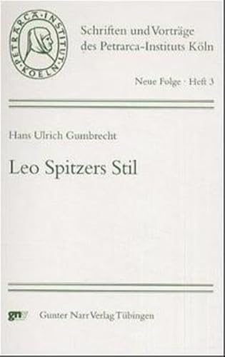 Leo Spitzers Stil (Petrarca Schriften. Neue Folge)