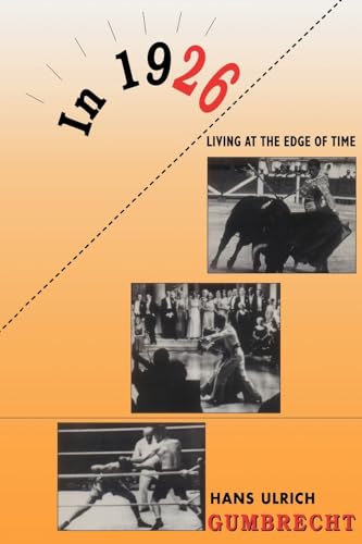 In 1926: Living at the Edge of Time von Harvard University Press