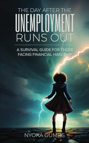 The Day After the Unemployment Runs Out: A Survival Guide for Those Facing Financial Hardship The Day After the Unemployment Runs Out: A Survival Guide for Those Facing Financial Hardship von Hmdpublishing