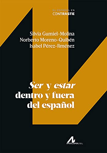 Ser y estar dentro y fuera del español (El español en contraste)