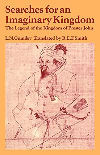 Searches for an Imaginary Kingdom: The Legend of the Kingdom of Prester John (Past and Present Publications) von Cambridge University Press