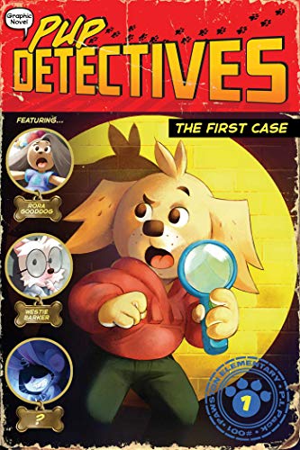 The First Case (Volume 1) (Pup Detectives, Band 1)