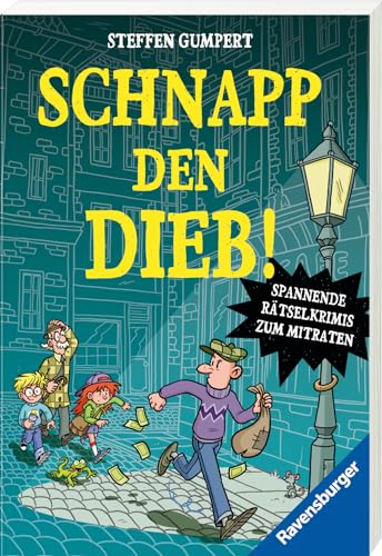 Schnapp den Dieb! Spannende Rätselkrimis zum Mitraten (Kinderbuch ab 10 Jahre- Rätselbuch) von Ravensburger