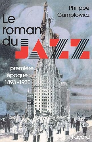 Le Roman du jazz: (1893-1930) von FAYARD