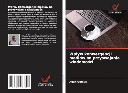 Wp¿yw konwergencji mediów na przyswajanie wiadomo¿ci: DE von Wydawnictwo Nasza Wiedza