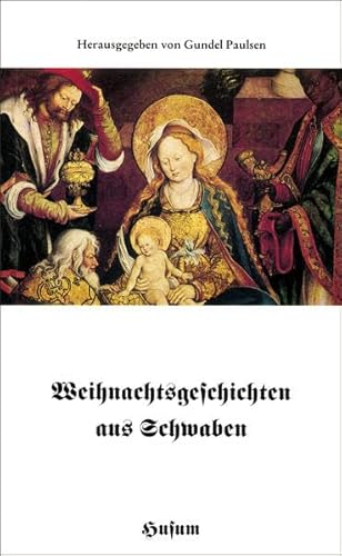 Weihnachtsgeschichten aus Schwaben (Husum-Taschenbuch) von Husum Verlag