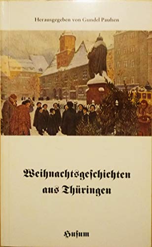 Weihnachtsgeschichten aus Thüringen (Husum-Taschenbuch) von Husum Verlag