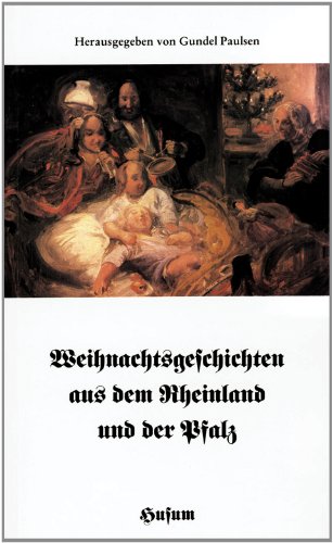 Weihnachtsgeschichten aus dem Rheinland und der Pfalz (Husum-Taschenbuch)