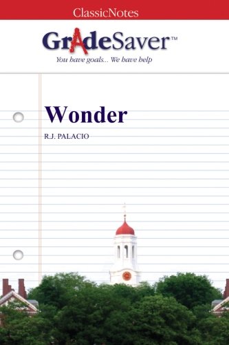 GradeSaver (TM) ClassicNotes: Wonder