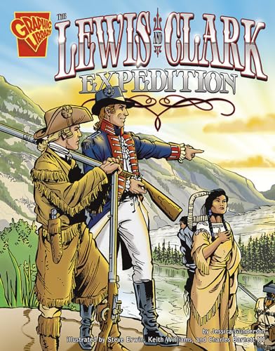 The Lewis and Clark Expedition (Graphic History)