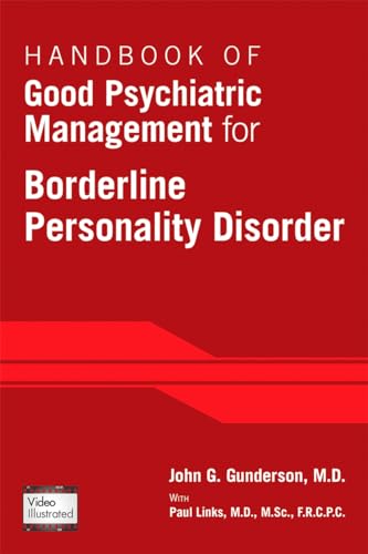 Handbook of Good Psychiatric Management for Borderline Personality Disorder von American Psychiatric Association Publishing
