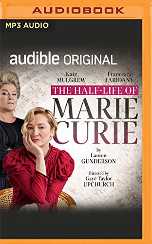 The Half-Life of Marie Curie von Audible Studios on Brilliance