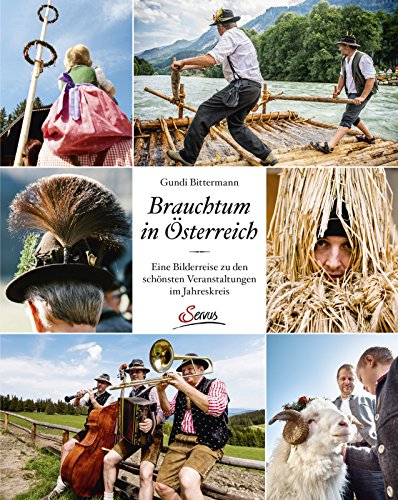 Brauchtum in Österreich: Eine Bilderreise zu den schönsten Veranstaltungen im Jahreskreis Brauchtum in Österreich: Eine Bilderreise zu den schönsten Veranstaltungen im Jahreskreis