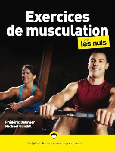 Exercices de musculation pour les Nuls, 2e éd von POUR LES NULS