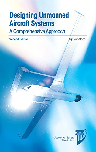 Designing Unmanned Aircraft Systems: A Comprehensive Approach (AIAA Education Series) von AIAA (American Institute of Aeronautics & Astronautics)