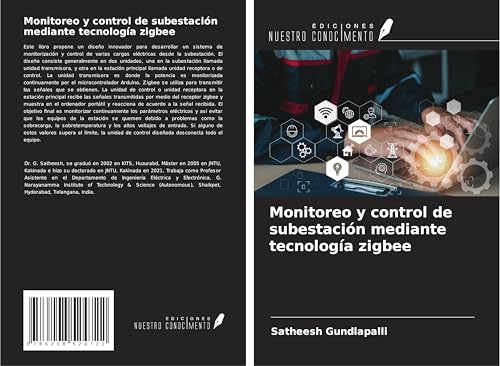 Monitoreo y control de subestación mediante tecnología zigbee von Ediciones Nuestro Conocimiento