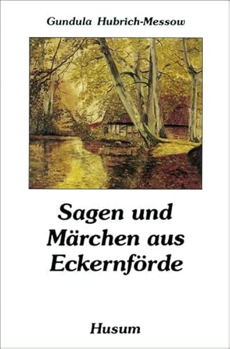 Sagen und Märchen aus Eckernförde von Husum Verlag