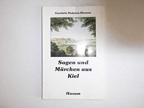 Sagen und Märchen aus Kiel von Husum Verlag