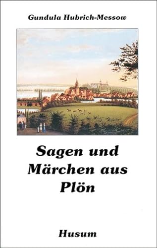 Sagen und Märchen aus Plön von Husum Verlag