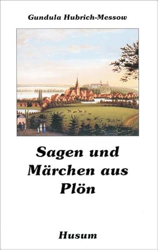 Sagen und Märchen aus Plön von Husum Verlag