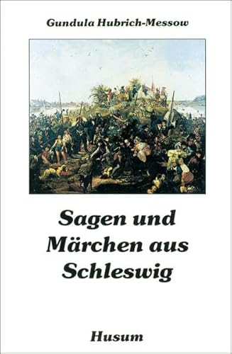 Sagen und Märchen aus Schleswig von Husum Verlag