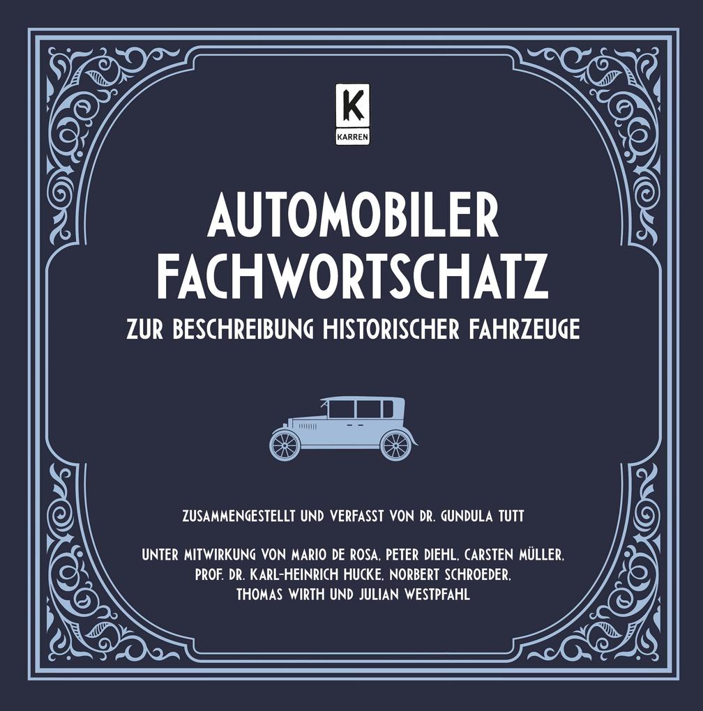 Automobiler Fachwortschatz zur Beschreibung historischer Fahrzeuge von Karren Publishing