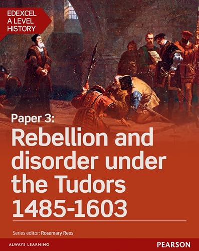 Edexcel A Level History, Paper 3: Rebellion and disorder under the Tudors 1485-1603 Student Book + ActiveBook (Edexcel GCE History 2015) von Pearson Education
