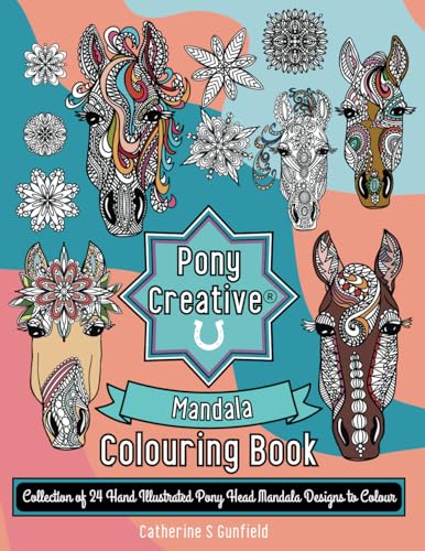 Pony Creative: Mandala Colouring Book Pony Creative: Mandala Colouring Book von Mark Watson Books