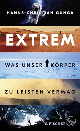 Extrem – Was unser Körper zu leisten vermag von FISCHERVERLAGE