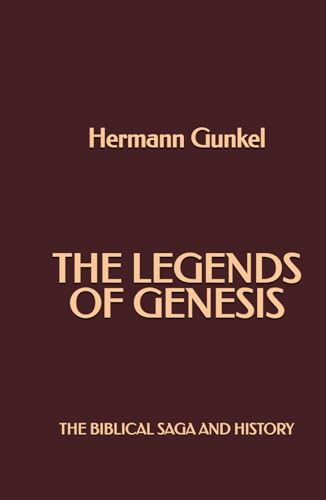 The Legends of Genesis: The Biblical Saga and History von Independently published