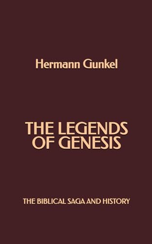 The Legends of Genesis: The Biblical Saga and History von Independently published