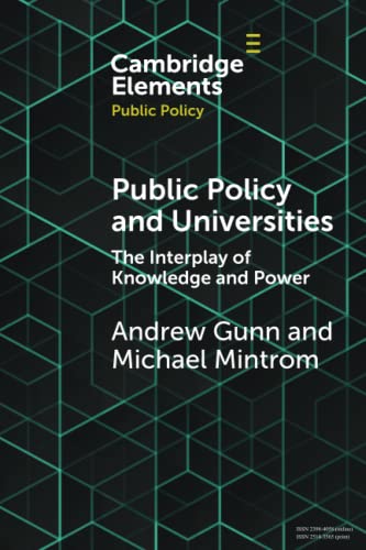 Public Policy and Universities: The Interplay of Knowledge and Power (Cambridge Elements: Elements in Public Policy)