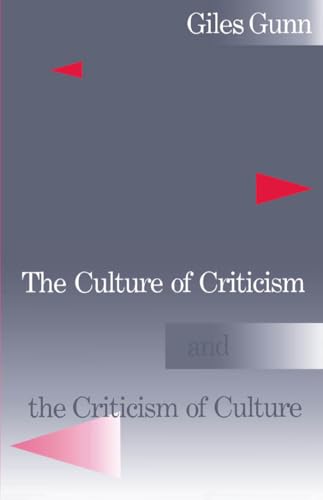 The Culture of Criticism and the Criticism of Culture von OUP USA