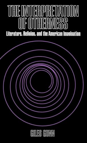 The Interpretation of Otherness: Essays on Literature, Religion, and the American Imagination