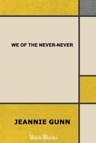 We of the Never-Never von ValdeBooks
